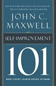 Self-Improvement 101: What Every Leader Needs to Know