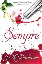 Book cover for "Sempre" by J.M. Darhower