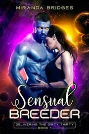 Book cover for "Sensual Breeder" by Miranda Bridges