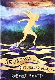 Serafina and the Splintered Heart
