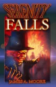 Book cover for "Serenity Falls" by James A Moore