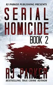 Serial Homicide Vol 2