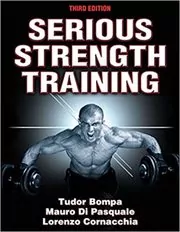 Book cover for "Serious Strength Training" by Tudor O. Bompa