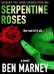 Serpentine Roses