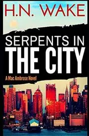 Serpents in the City