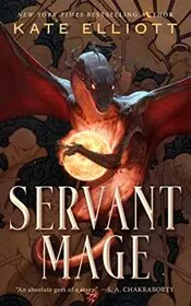 Book cover for "Servant Mage" by Kate Elliott