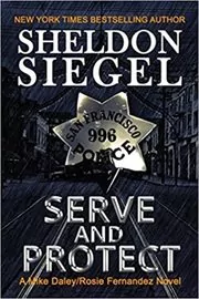 Book cover for "Serve and Protect" by Sheldon Siegel