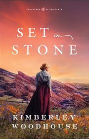 Book cover for "Set in Stone" by Kimberley Woodhouse