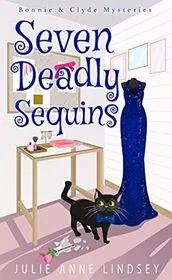 Book cover for "Seven Deadly Sequins" by Julie Anne Lindsey