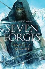 Book cover for "Seven Forges" by James A Moore