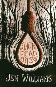 Book cover for "Seven Dead Sisters" by Jen Williams