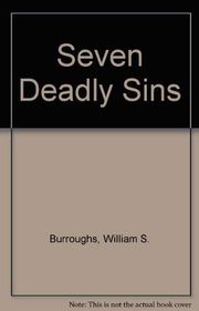 Book cover for "Seven Deadly Sins" by William S Burroughs