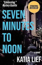Book cover for "Seven Minutes to Noon"