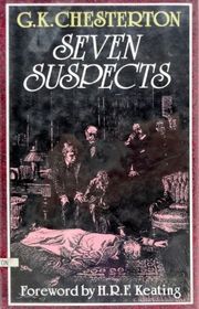 Book cover for "Seven Suspects" by Gilbert Keith Chesterton