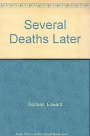 Book cover for "Several Deaths Later" by Ed Gorman