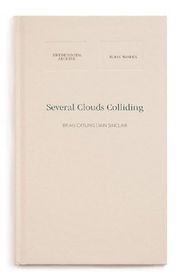 Book cover for "Several Clouds Colliding" by Brian Catling
