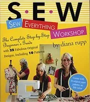 Book cover for "Sew Everything Workshop" by Diana Rupp