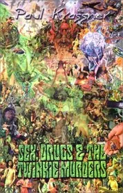 Sex, Drugs, and The Twinkie Murders