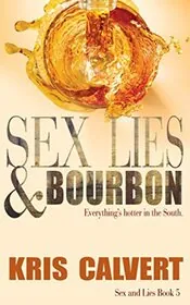 Sex, Lies and Bourbon