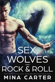 Sex, Wolves and Rock and Roll