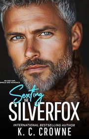 Book cover for "Sexting the Silverfox" by KC Crowne