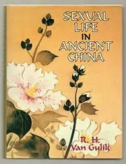Book cover for "Sexual Life in Ancient China" by Robert Van Gulik