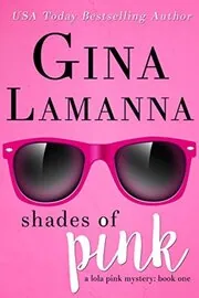 Book cover for "Shades of Pink" by Gina LaManna