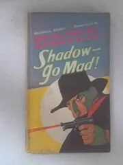 Shadow - Go Mad!