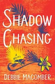 Book cover for "Shadow Chasing" by Debbie Macomber