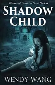 Shadow Child
