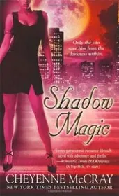 Book cover for "Shadow Magic" by Cheyenne McCray