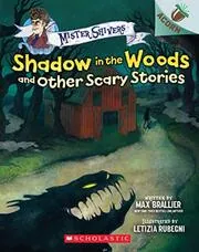 Book cover for "Shadow in the Woods and Other Scary Stories" by Max Brallier