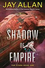 Book cover for "Shadow of Empire" by Jay Allan