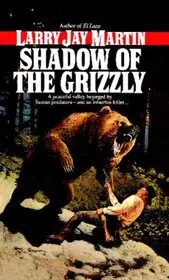 Shadow of the Grizzly