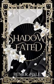 Book cover for "Shadow Fated" by Rumer Hale