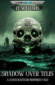 Book cover for "Shadow Over Telis" by JT Williams