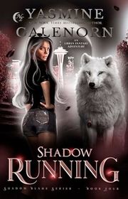 Book cover for "Shadow Running" by Yasmine Galenorn