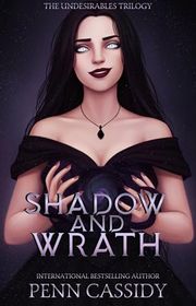 Book cover for "Shadow and Wrath" by Penn Cassidy