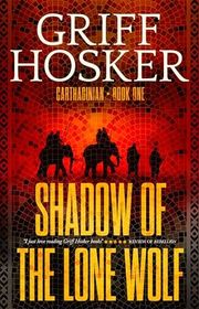 Book cover for "Shadow of the Lone Wolf" by Griff Hosker