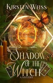 Book cover for "Shadow of the Witch" by Kirsten Weiss