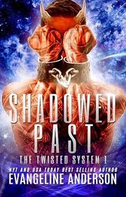 Book cover for "Shadowed Past" by Evangeline Anderson
