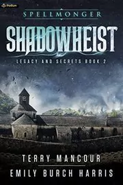 Book cover for "Shadowheist" by Terry Mancour