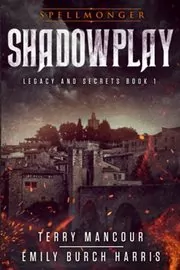 Book cover for "Shadowplay" by Terry Mancour