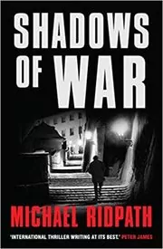 Book cover for "Shadows of War" by Michael Ridpath