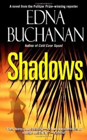 Book cover for "Shadows" by Edna Buchanan