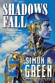 Book cover for "Shadows Fall" by Simon R Green