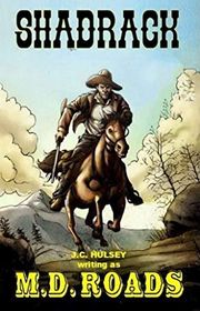 Book cover for "Shadrack" by JC Hulsey