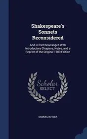 Shakespeare's Sonnets Reconsidered