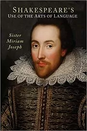Book cover for "Shakespeare's Use of the Arts of Language" by Sister Miriam Joseph