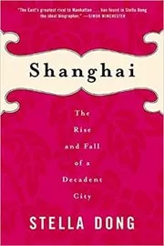 Book cover for "Shanghai" by Stella Dong